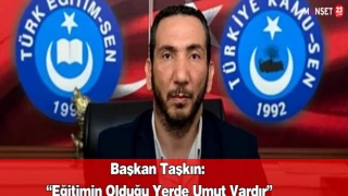 Başkan Taşkın: “Eğitimin Olduğu Yerde Umut Vardır”