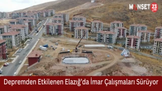 Depremden Etkilenen Elazığ’da İmar Çalışmaları Sürüyor