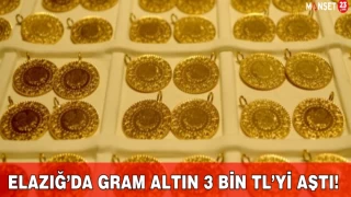 Elazığ’da Gram Altın 3 Bin TL’yi Aştı!