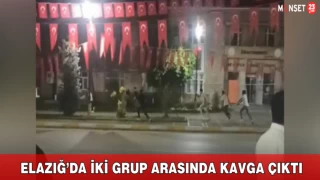 Elazığ’da İki Grup Arasında Kavga Çıktı