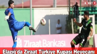 Elazığ'da Ziraat Türkiye Kupası Heyecanı