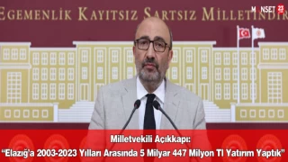 Milletvekili Açıkkapı: “Elazığ’a 2003-2023 Yılları Arasında 5 Milyar 447 Milyon Tl Yatırım Yaptık”