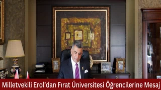 Milletvekili Erol’dan Fırat Üniversitesi Öğrencilerine Mesaj