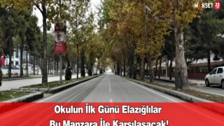 Okulun İlk Günü Elazığlılar Bu Manzara İle Karşılaşacak!