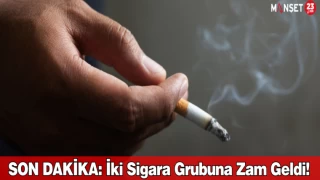 SON DAKİKA: İki Sigara Grubuna Zam Geldi!