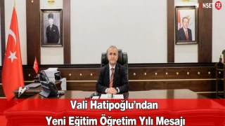 Vali Hatipoğlu’ndan Yeni Eğitim Öğretim Yılı Mesajı