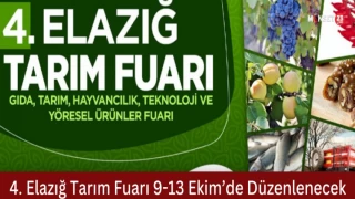 4. Elazığ Tarım Fuarı 9-13 Ekim’de Düzenlenecek