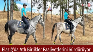 Elazığ’da Atlı Birlikler Faaliyetlerini Sürdürüyor