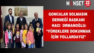 Başkan Ormanoğlu: “Yüreklere Dokunmak İçin Yollardayız”
