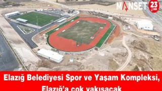 Elazığ Belediyesi Spor ve Yaşam Kompleksi, Elazığ’a çok yakışacak