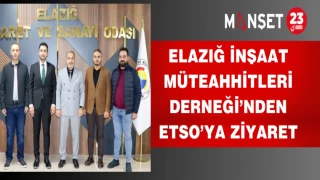 Elazığ İnşaat Müteahhitleri Derneği’nden ETSO’ya Ziyaret