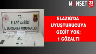 Elazığ’da uyuşturucuya geçit yok: 1 gözaltı
