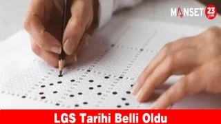 LGS Tarihi Belli Oldu