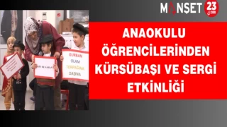 Anaokulu Öğrencilerinden Kürsübaşı ve Sergi Etkinliği