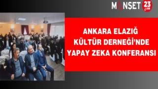 Ankara Elazığ Kültür Derneği’nde Yapay Zeka Konferansı