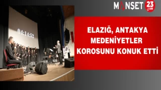 Elazığ, Antakya Medeniyetler Korosunu konuk etti