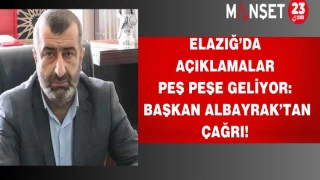 Elazığ’da açıklamalar peş peşe geliyor: Başkan Albayrak’tan çağrı!