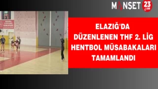 Elazığ'da Düzenlenen THF 2. Lig Hentbol Müsabakaları Tamamlandı