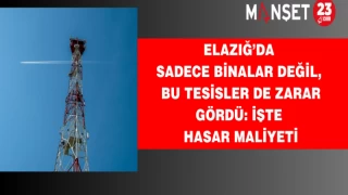 Elazığ’da sadece binalar değil, bu tesisler de zarar gördü: İşte hasar maliyeti