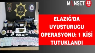 Elazığ’da uyuşturucu operasyonu: 1 kişi tutuklandı