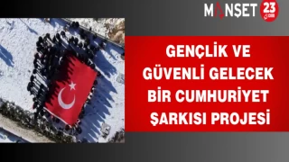 Gençlik ve Güvenli Gelecek Bir Cumhuriyet Şarkısı Projesi