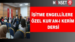 İşitme Engellilere Özel Kur'an-ı Kerim Dersi
