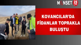 Kovancılar’da Fidanlar Toprakla Buluştu