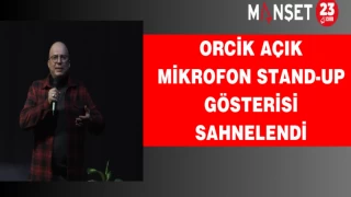 Orcik Açık Mikrofon Stand-Up Gösterisi Sahnelendi