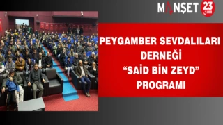 Peygamber Sevdalıları Derneği “Said Bin Zeyd” Programı