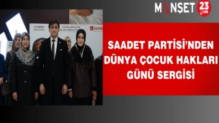 Saadet Partisi’nden Dünya Çocuk Hakları Günü Sergisi