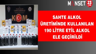 Sahte Alkol Üretiminde Kullanılan 190 Litre Etil Alkol Ele Geçirildi