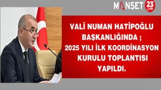 Vali Numan Hatipoğlu Başkanlığında 2025 Yılı ilk Koordinasyon Kurulu Toplantısı yapıldı.