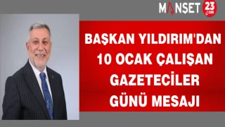 Başkan Yıldırım'dan 10 Ocak Çalışan Gazeteciler Günü Mesajı