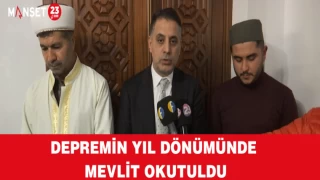 Depremin Yıl dönümünde Mevlit Okutuldu