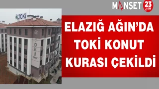 Elazığ Ağın’da TOKİ konut kurası çekildi
