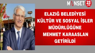 Elazığ Belediyesi Kültür ve Sosyal İşler Müdürlüğüne Mehmet Karaaslan getirildi