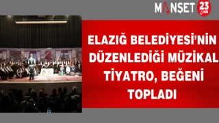 Elazığ Belediyesi’nin düzenlediği Müzikal Tiyatro, beğeni topladı