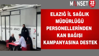 Elazığ İl Sağlık Müdürlüğü Personellerinden Kan Bağışı Kampanyasına Destek
