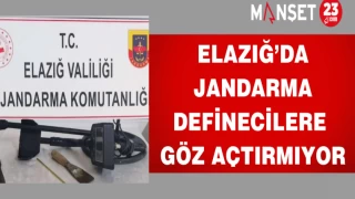 Elazığ’da Jandarmalar definecilere göz açtırmıyor.