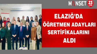Elazığ’da öğretmen adayları sertifikalarını aldı