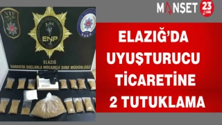 Elazığ’da Uyuşturucu Ticaretine 2 Tutuklama
