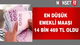 En Düşük Emekli Maaşı 14 Bin 469 Tl Oldu