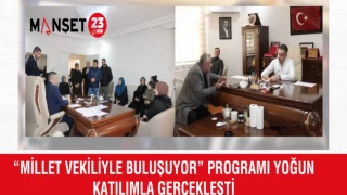 “MİLLET VEKİLİYLE BULUŞUYOR” PROGRAMI YOĞUN KATILIMLA GERÇEKLEŞTİ