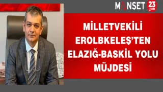 Milletvekili Erol Keleş’ten Elazığ-Baskil Yolu Müjdesi