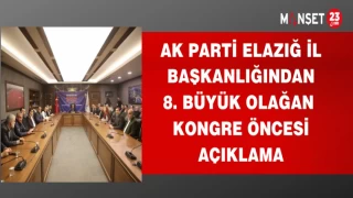 AK PARTİ ELAZIĞ İL BAŞKANLIĞINDAN 8. BÜYÜK KONGRE ÖNCESİ AÇIKLAMA