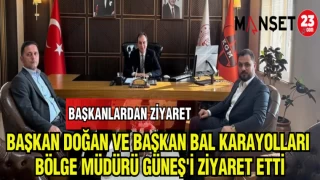 BAŞKAN DOĞAN VE BAŞKAN BAL KARAYOLLARI BÖLGE MÜDÜRÜ GÜNEŞ'İ ZİYARET ETTİ