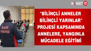 "Bilinçli Anneler Bilinçli Yarınlar" projesi kapsamında annelere, yangınla mücadele eğitimi
