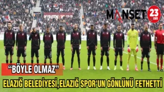ELAZIĞ BELEDİYESİ,ELAZIĞ SPOR'UN GÖNLÜNÜ FETHETTİ