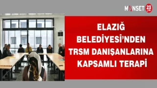 ELAZIĞ BELEDİYESİ'NDEN TRSM DANIŞANLARINA KAPSAMLI TERAPİ