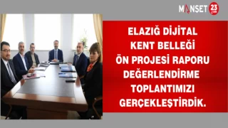 Elazığ Dijital Kent Belleği Ön Projesi Raporu Değerlendirme Toplantımızı gerçekleştirdik.